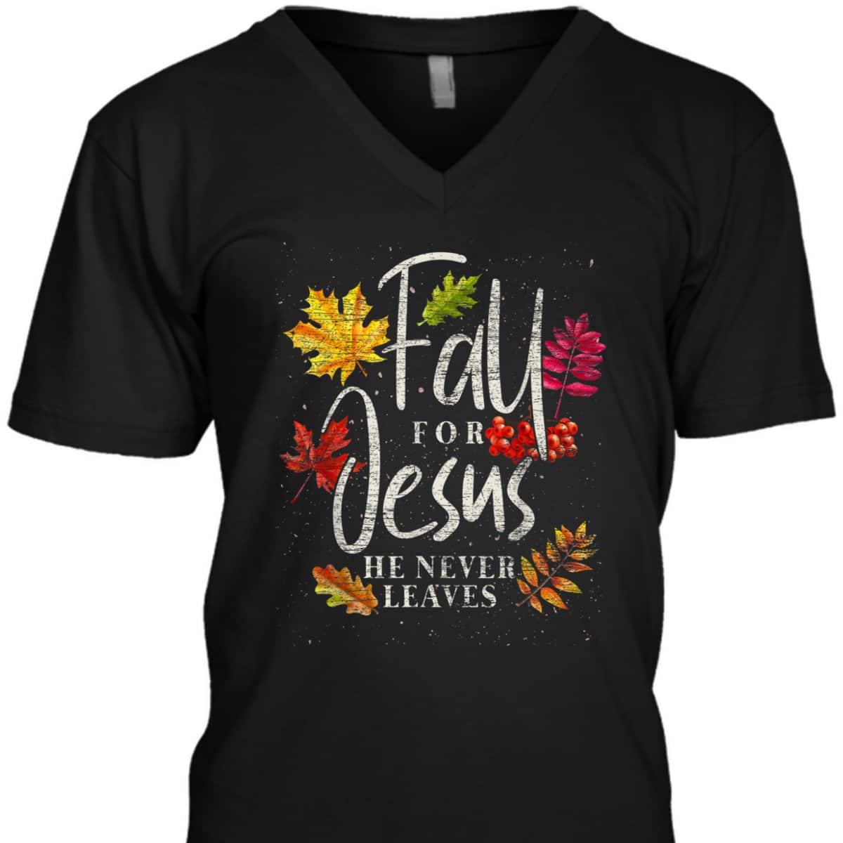 Fall For Jesus Halloween Christian T-Shirt He Never Leaves Christian Fall For Jesus Halloween Christian T-Shirt He Never Leaves Christian