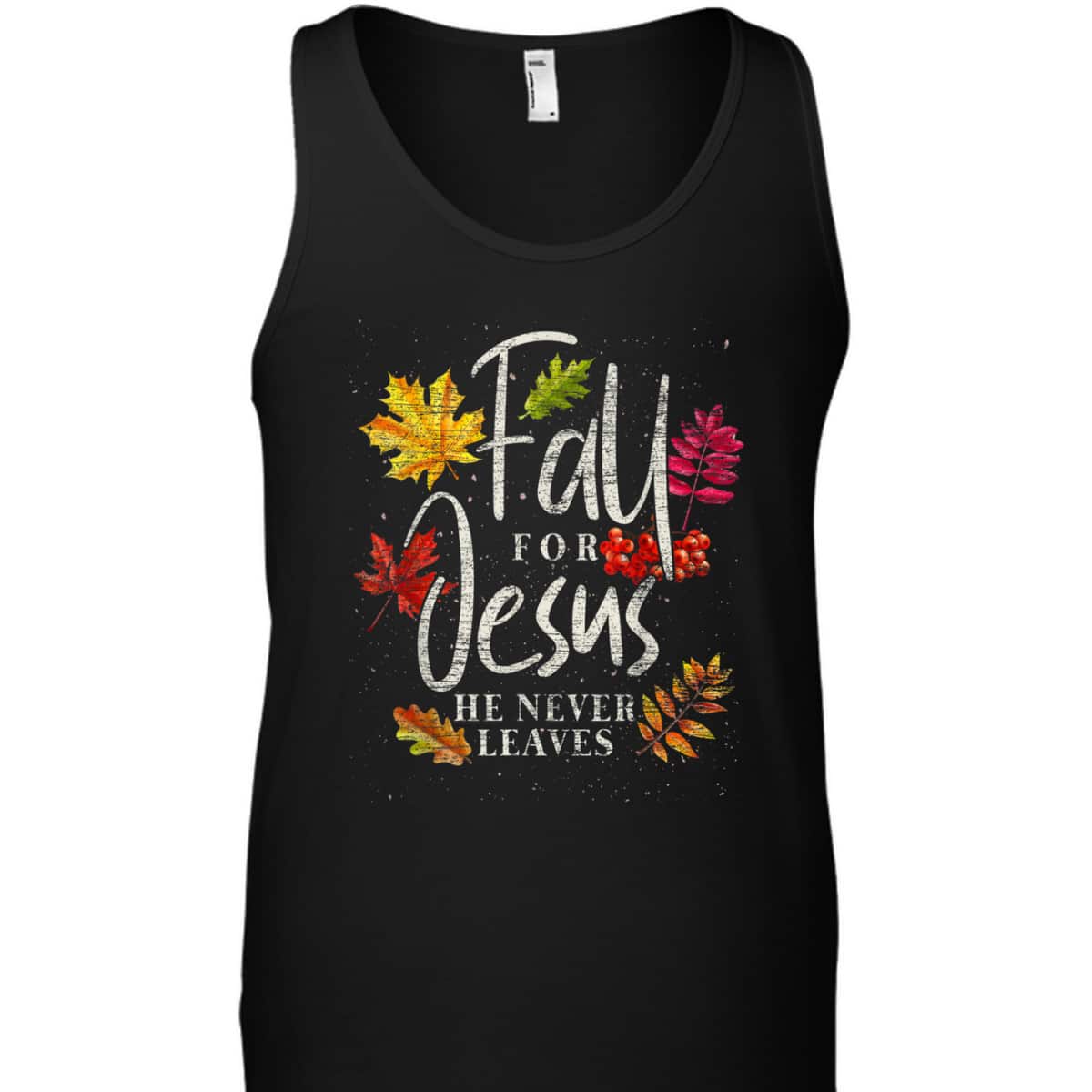 Fall For Jesus Halloween Christian T-Shirt He Never Leaves Christian Fall For Jesus Halloween Christian T-Shirt He Never Leaves Christian