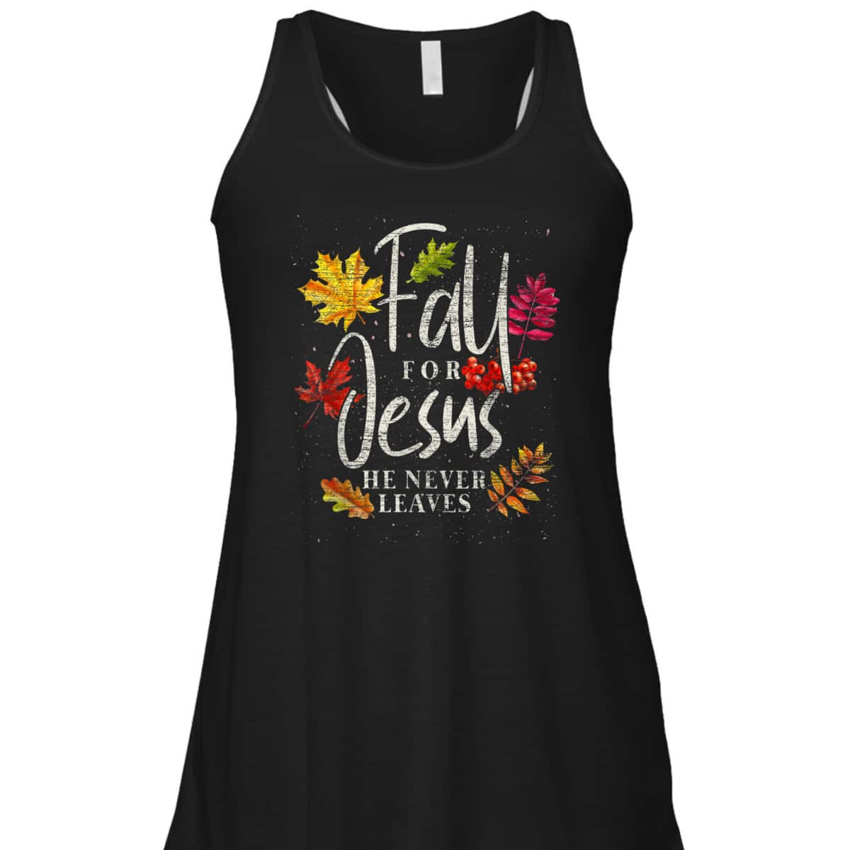 Fall For Jesus Halloween Christian T-Shirt He Never Leaves Christian Fall For Jesus Halloween Christian T-Shirt He Never Leaves Christian