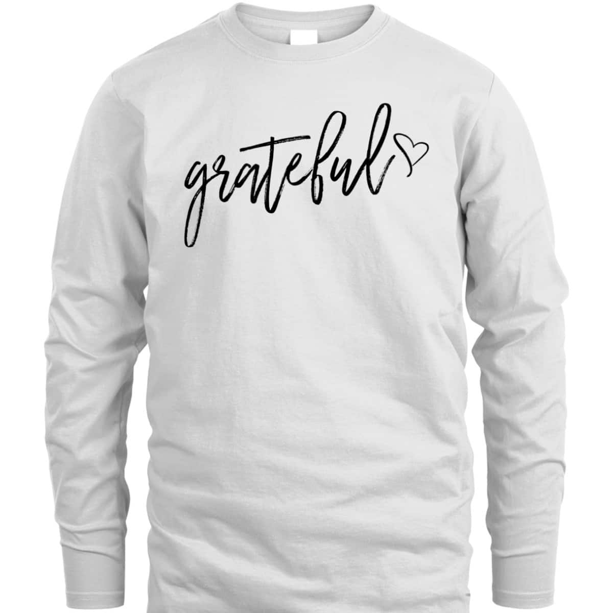 Grateful Christian Thankful Thank You Jesus Thanksgiving T-Shirt Grateful Christian Thankful Thank You Jesus Thanksgiving T-Shirt