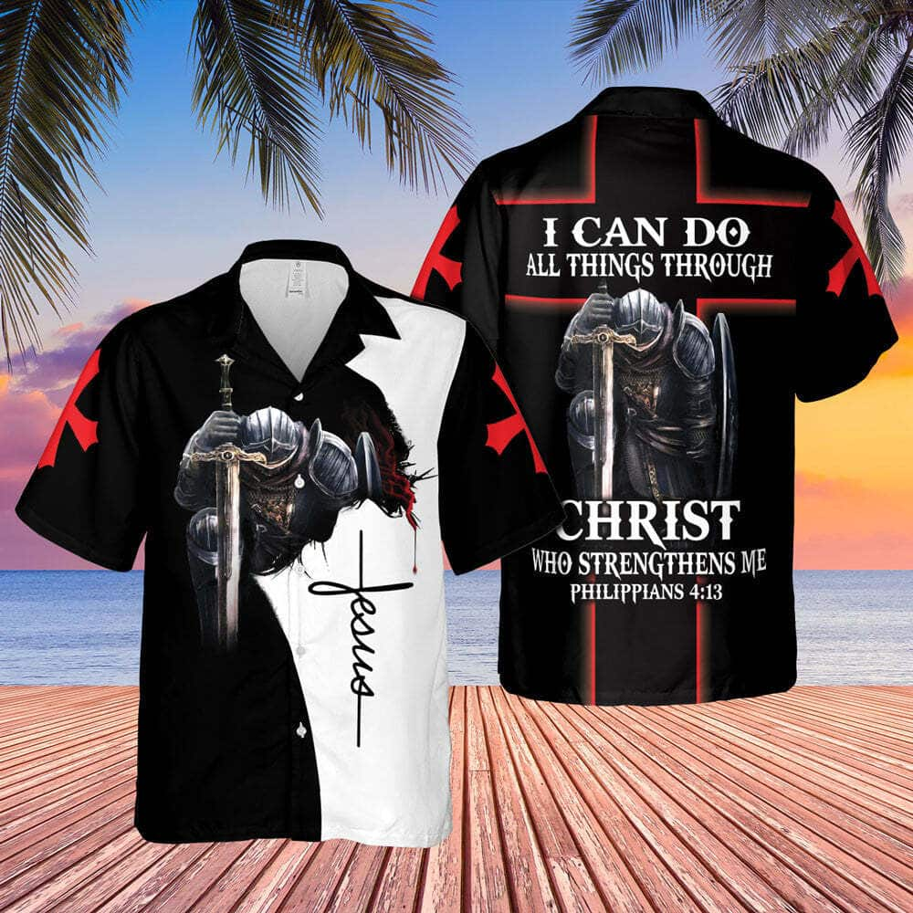 I Can Do All Thing Through Christ Jesus Christian Bible Verse Knight Cross Hawaiian Shirt