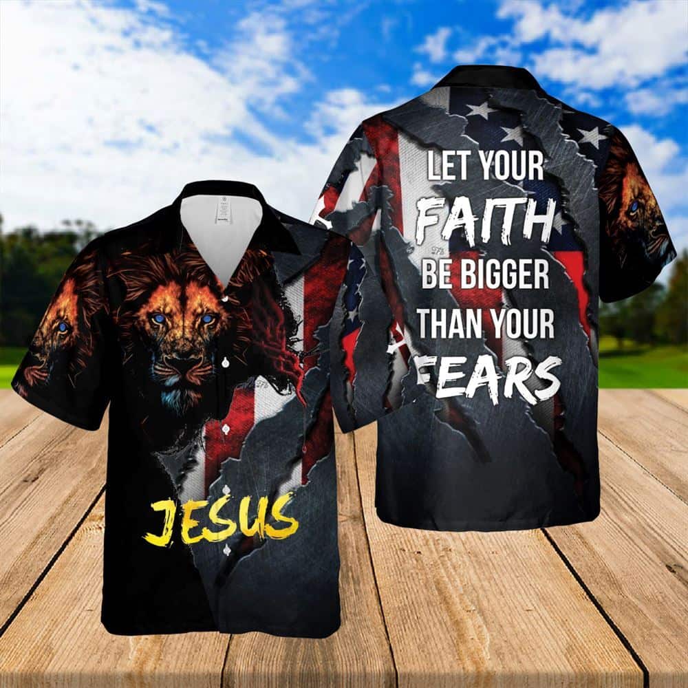 Jesus Lion Let's Your Faith Be Bigger Than Your Fears Religious Christian Hawaiian Shirt