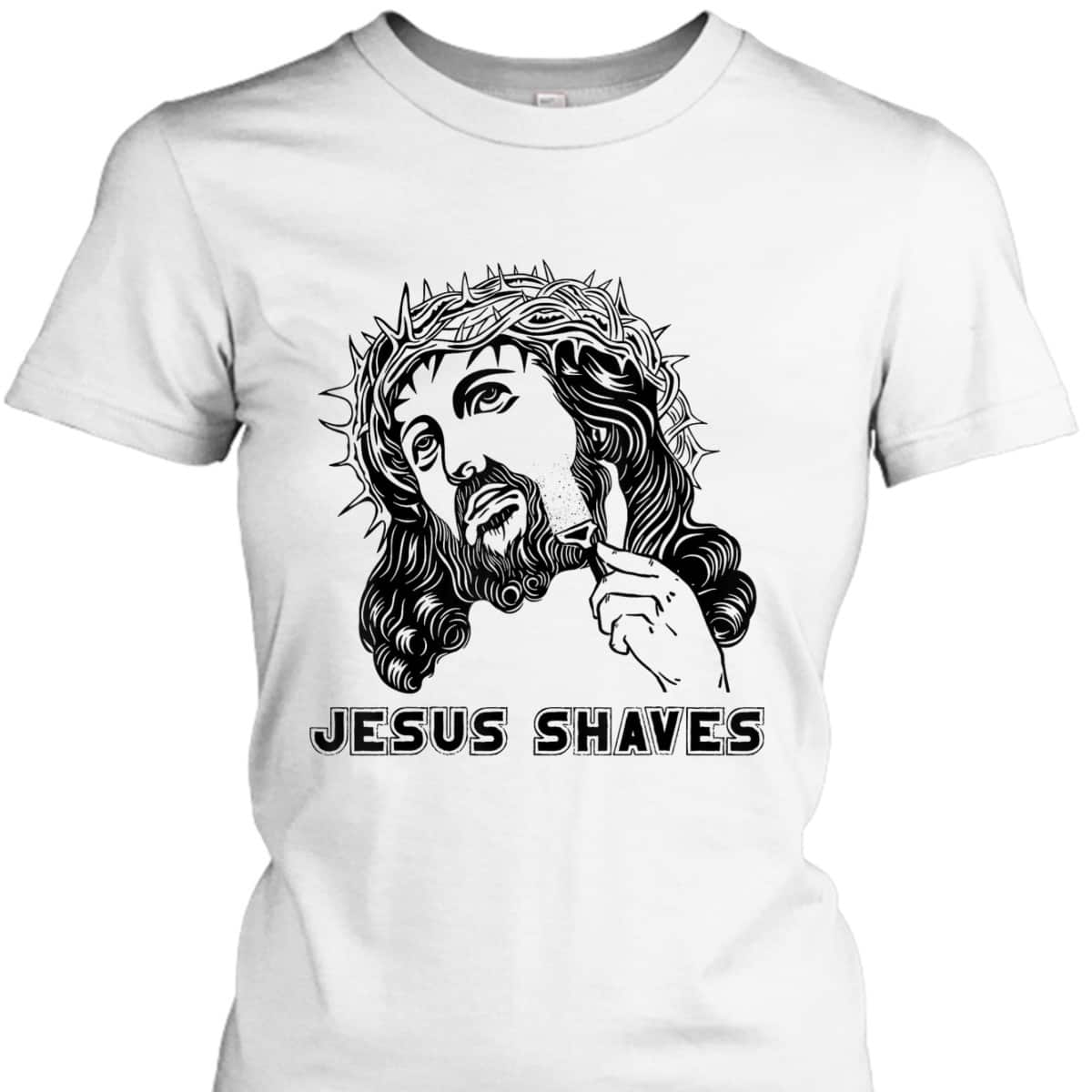 Jesus Shave God Bible Cross Faith Funny Christian T-Shirt Jesus Shave God Bible Cross Faith Funny Christian T-Shirt