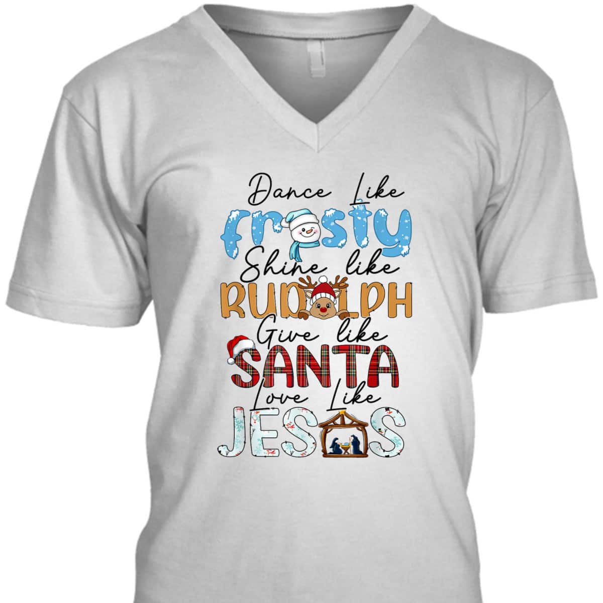 Dance Like Frosty Love Like Jesus Christians Christmas T-Shirt Dance Like Frosty Love Like Jesus Christians Christmas T-Shirt