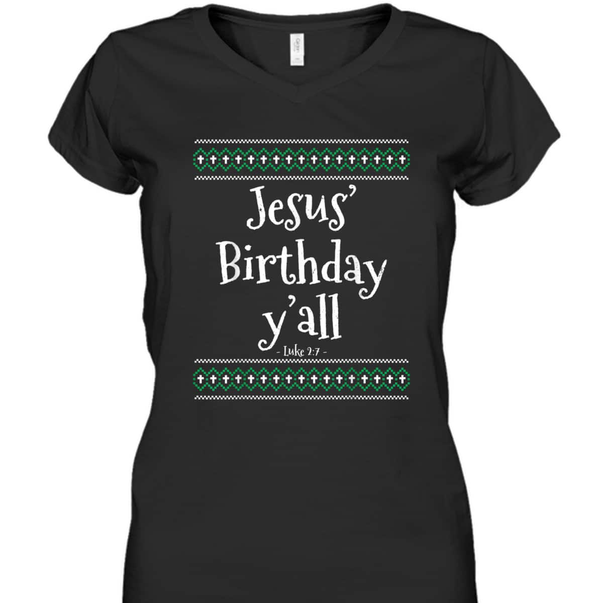 Christmas Bible Verse Luke 2:7 Jesus Birthday Y'all T-Shirt Christmas Bible Verse Luke 2:7 Jesus Birthday Y'all T-Shirt
