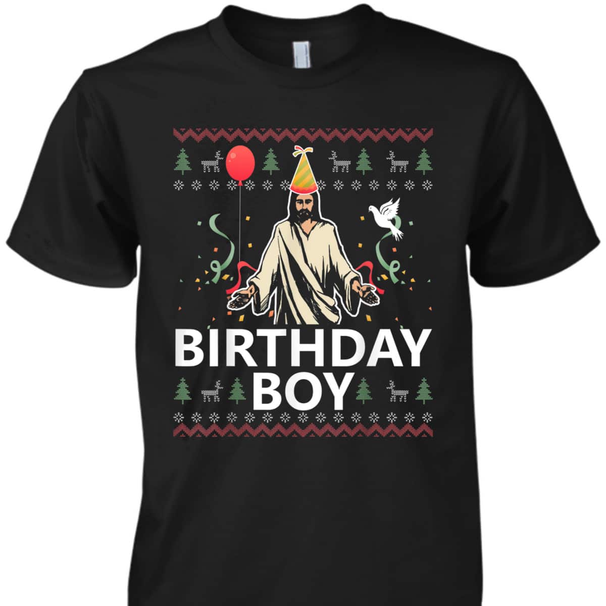 Birthday Boy Jesus Christ Christmas Funny Jesus Xmas T-Shirt Birthday Boy Jesus Christ Christmas Funny Jesus Xmas T-Shirt