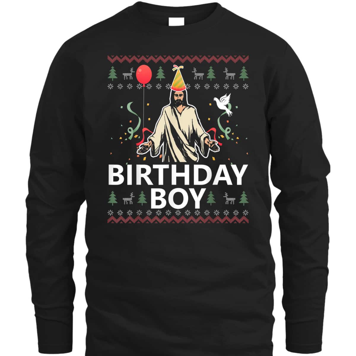 Birthday Boy Jesus Christ Christmas Funny Jesus Xmas T-Shirt Birthday Boy Jesus Christ Christmas Funny Jesus Xmas T-Shirt