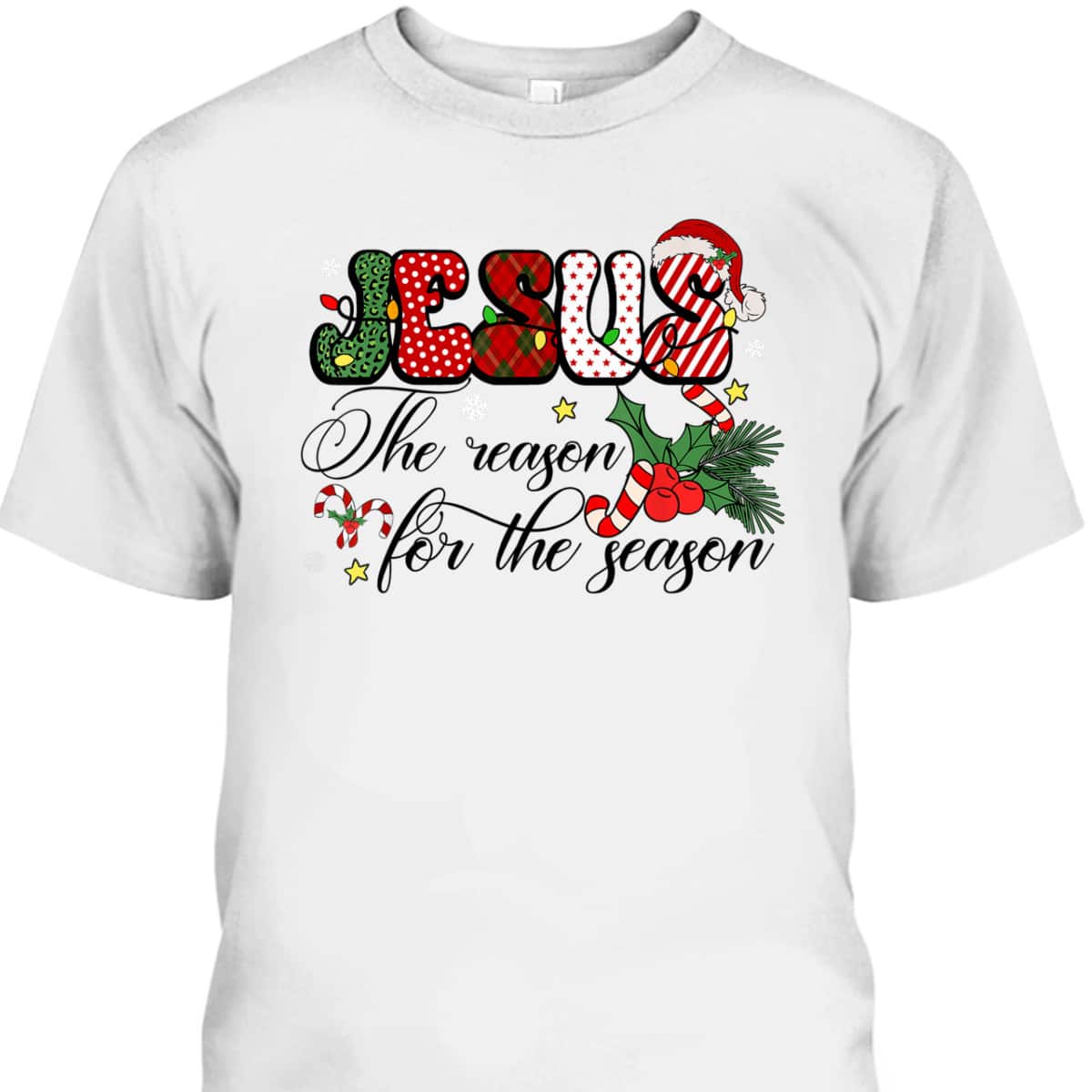 Christmas Xmas T-Shirt Jesus Is The Reason For The Season Christian