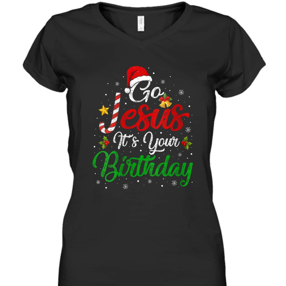 Go Jesus It's Your Birthday Christmas Funny T-Shirt Religious Go Jesus It's Your Birthday Christmas Funny T-Shirt Religious