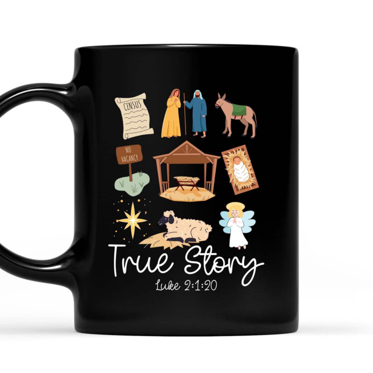 True Story Faith Based Christmas Holly Night Nativity Story Bible Verse T-Shirt True Story Faith Based Christmas Holly Night Nativity Story Bible Verse T-Shirt