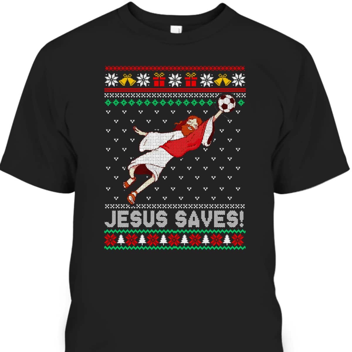 Let's Go Jesus Saves Soccer Goal Keeper Christmas T-Shirt