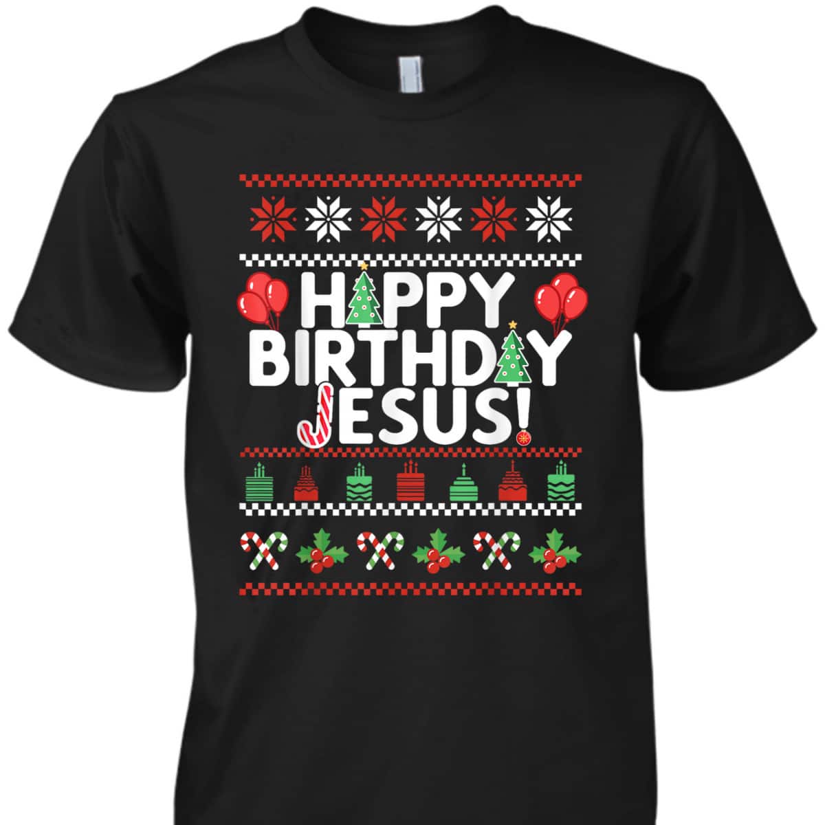 Happy Birthday Jesus Fun Christmas Xmas T-Shirt Happy Birthday Jesus Fun Christmas Xmas T-Shirt