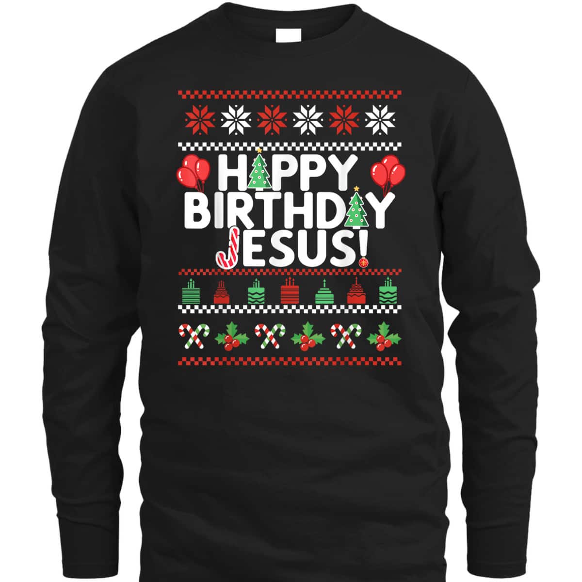 Happy Birthday Jesus Fun Christmas Xmas T-Shirt Happy Birthday Jesus Fun Christmas Xmas T-Shirt