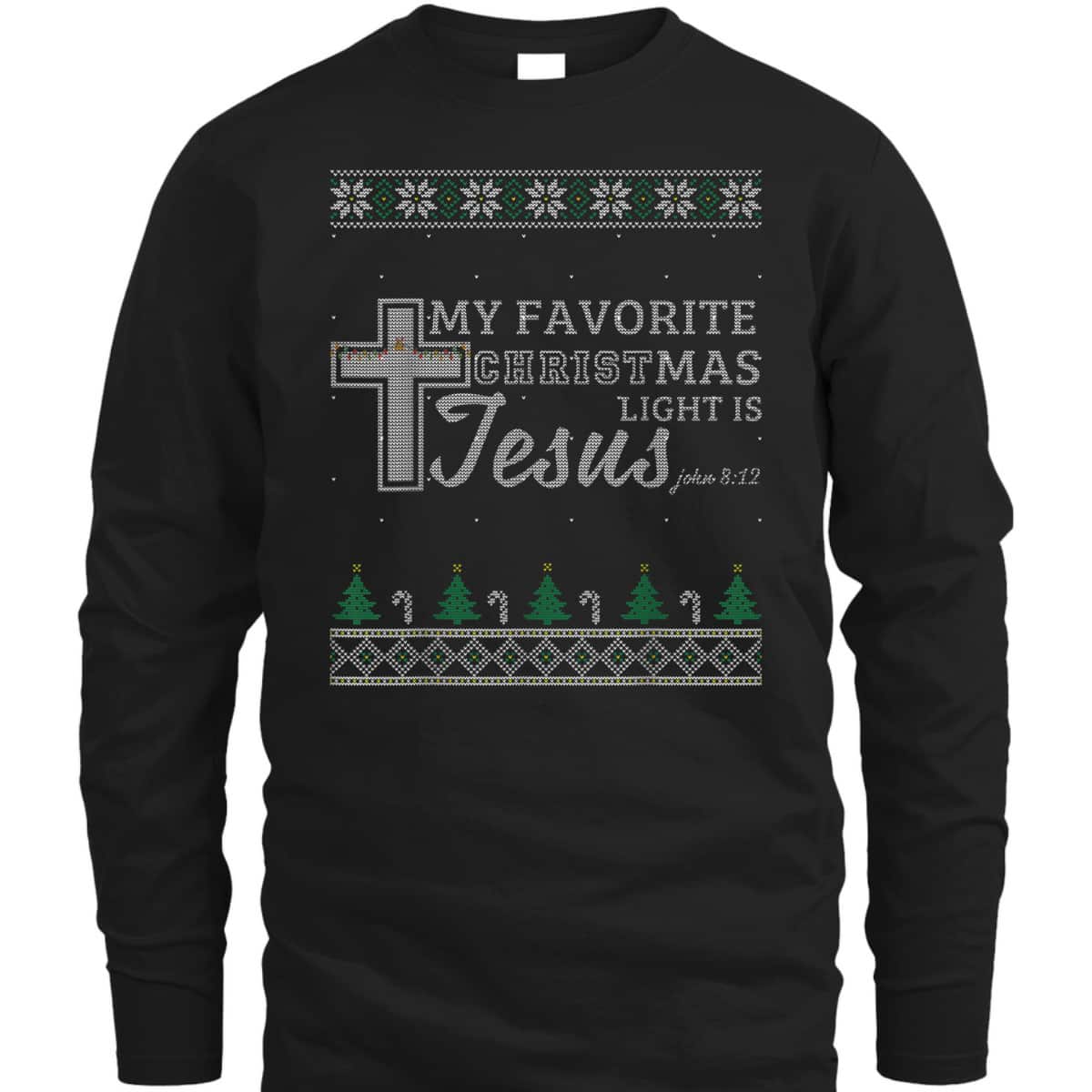 My Favorite Christmas Light Is Jesus Christian Bible Verse T-Shirt My Favorite Christmas Light Is Jesus Christian Bible Verse T-Shirt