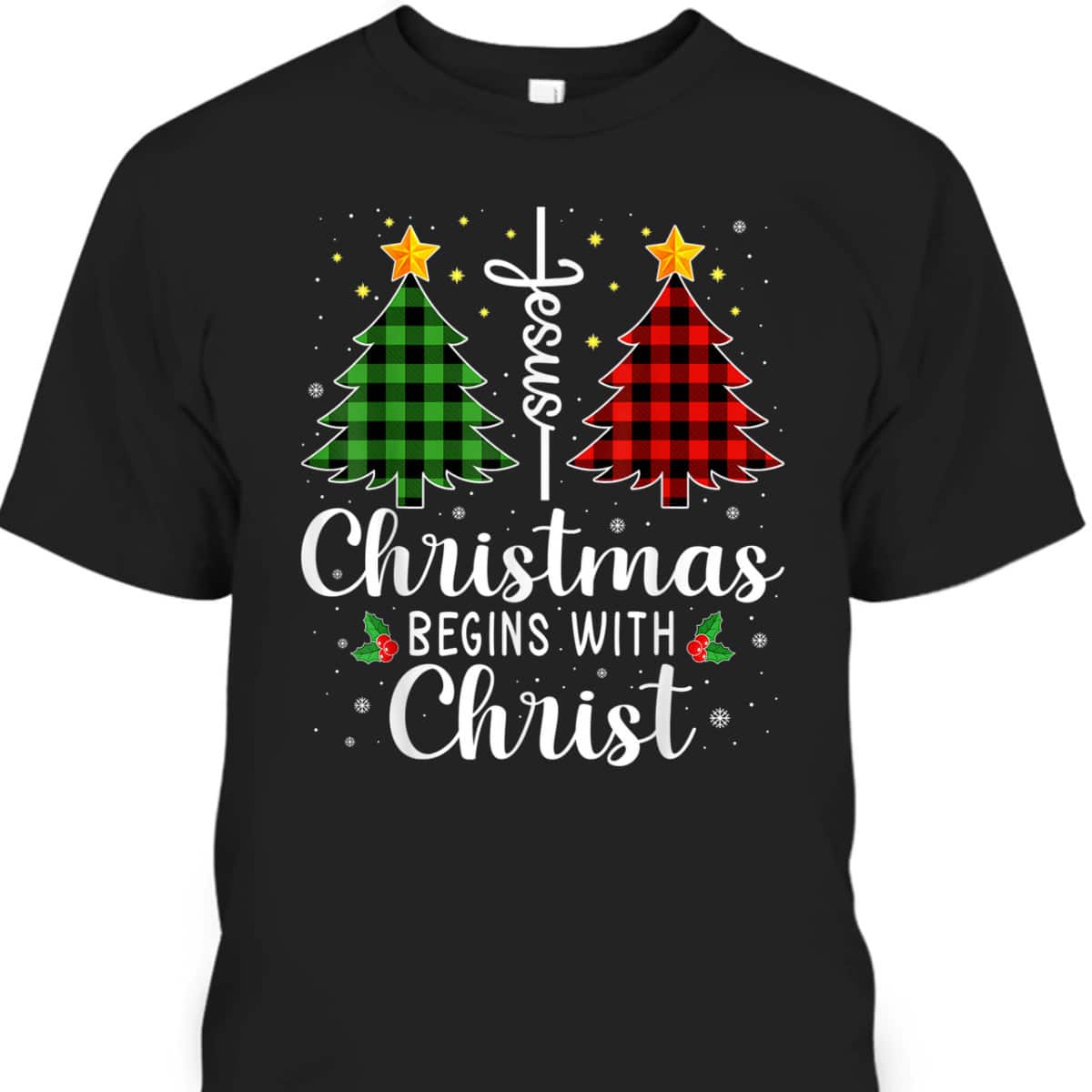Christmas Begins With Christ Jesus Cross Christian T-Shirt