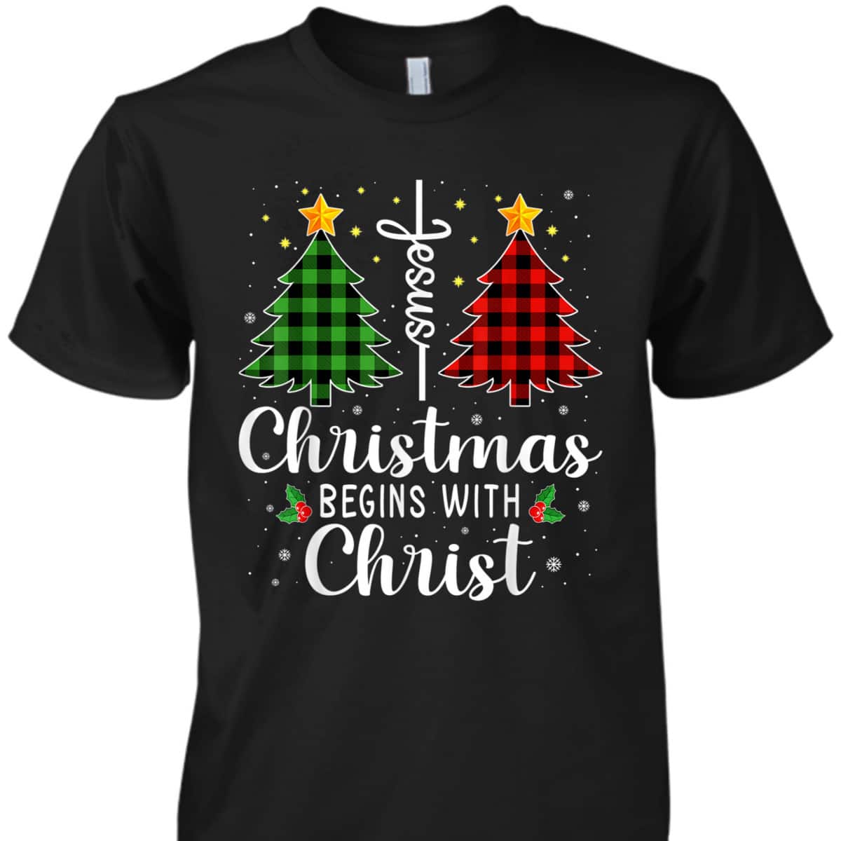 Christmas Begins With Christ Jesus Cross Christian T-Shirt Christmas Begins With Christ Jesus Cross Christian T-Shirt
