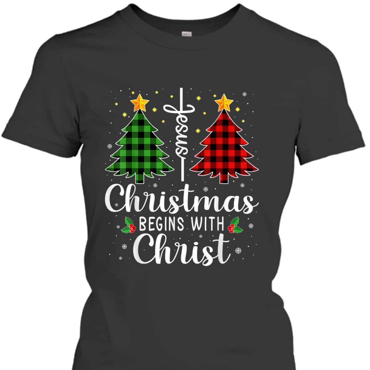 Christmas Begins With Christ Jesus Cross Christian T-Shirt Christmas Begins With Christ Jesus Cross Christian T-Shirt