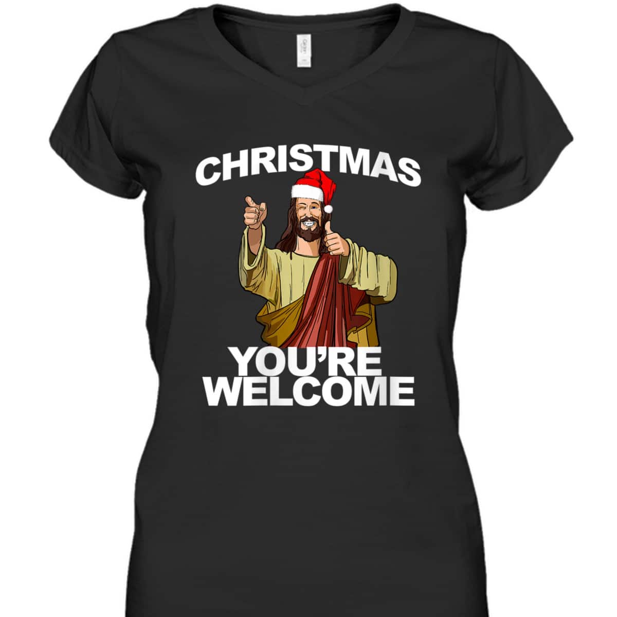 Christmas You're Welcome Funny Jesus Christmas T-Shirt Christmas You're Welcome Funny Jesus Christmas T-Shirt