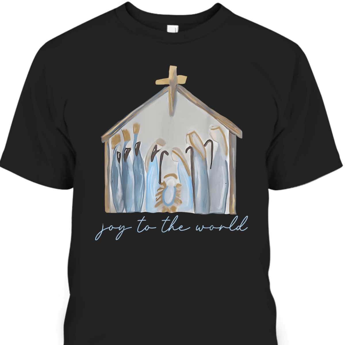 Nativity Christmas Christian Jesus Joy The World Faith T-Shirt