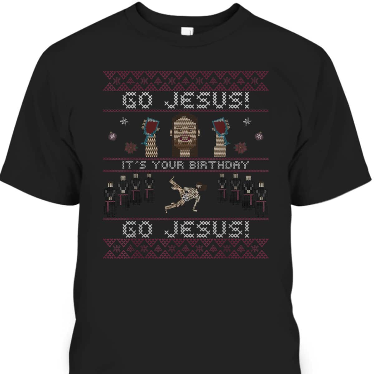 Go Jesus It's Your Birthday Christmas Xmas Jesus Dancing T-Shirt
