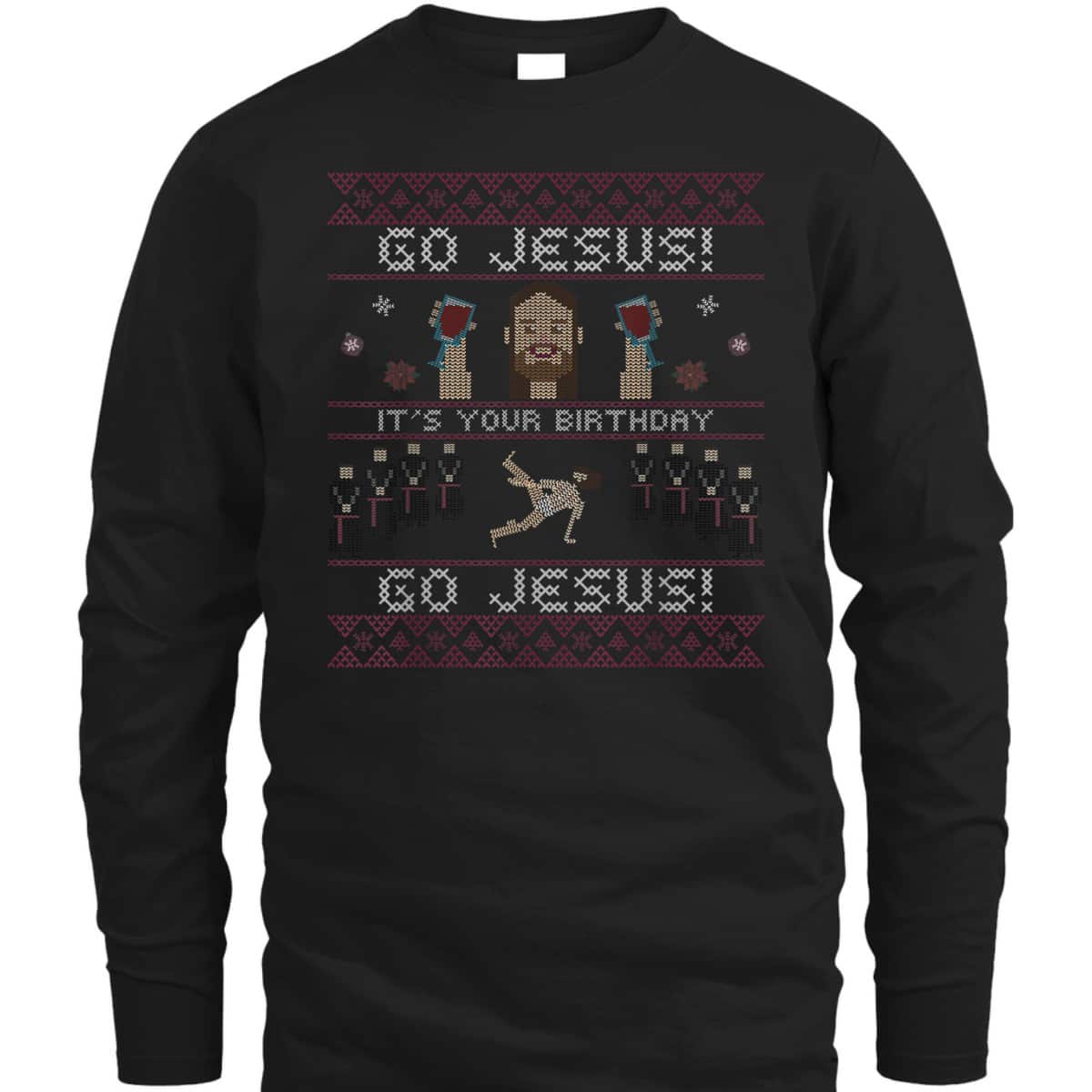 Go Jesus It's Your Birthday Christmas Xmas Jesus Dancing T-Shirt Go Jesus It's Your Birthday Christmas Xmas Jesus Dancing T-Shirt