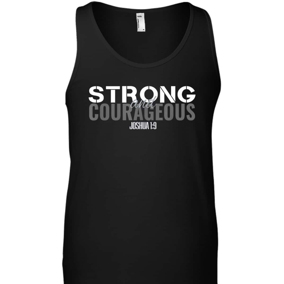 Strong And Courageous Bible Verse Christian Joshua T-Shirt Strong And Courageous Bible Verse Christian Joshua T-Shirt