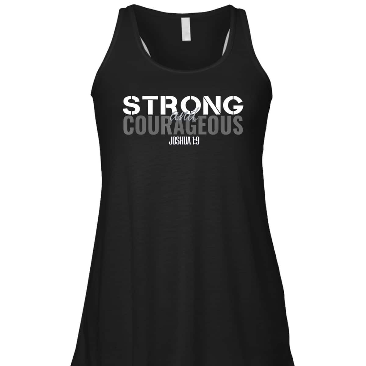 Strong And Courageous Bible Verse Christian Joshua T-Shirt Strong And Courageous Bible Verse Christian Joshua T-Shirt