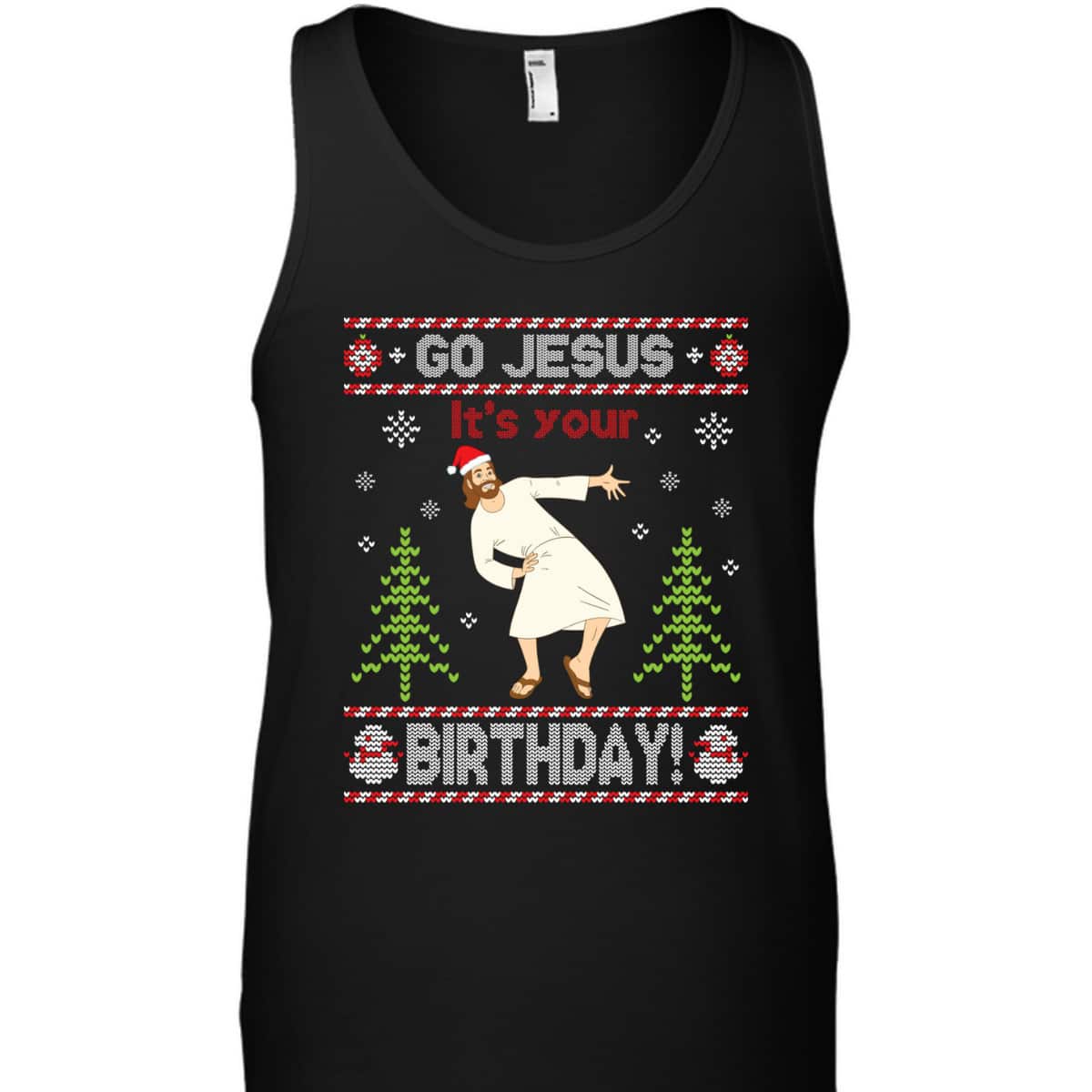 Go Jesus It's Your Birthday Merry Christmas Day T-Shirt Go Jesus It's Your Birthday Merry Christmas Day T-Shirt