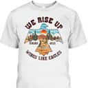 Bible Verse We Rise Up Wings Like Eagles Faith Jesus T-Shirt