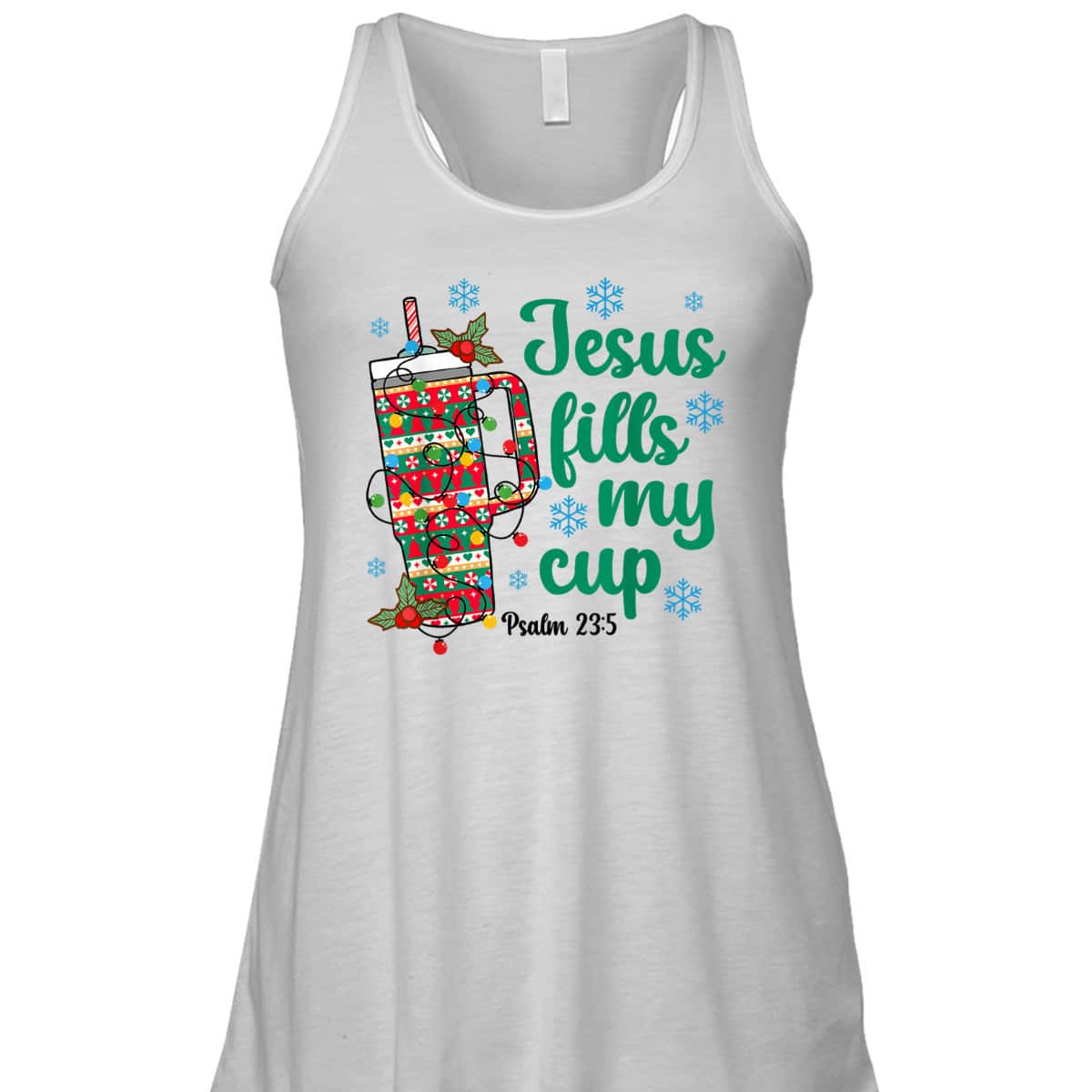 Jesus Fills My Drink Cup Christian Bible Verse Christmas T-Shirt Jesus Fills My Drink Cup Christian Bible Verse Christmas T-Shirt