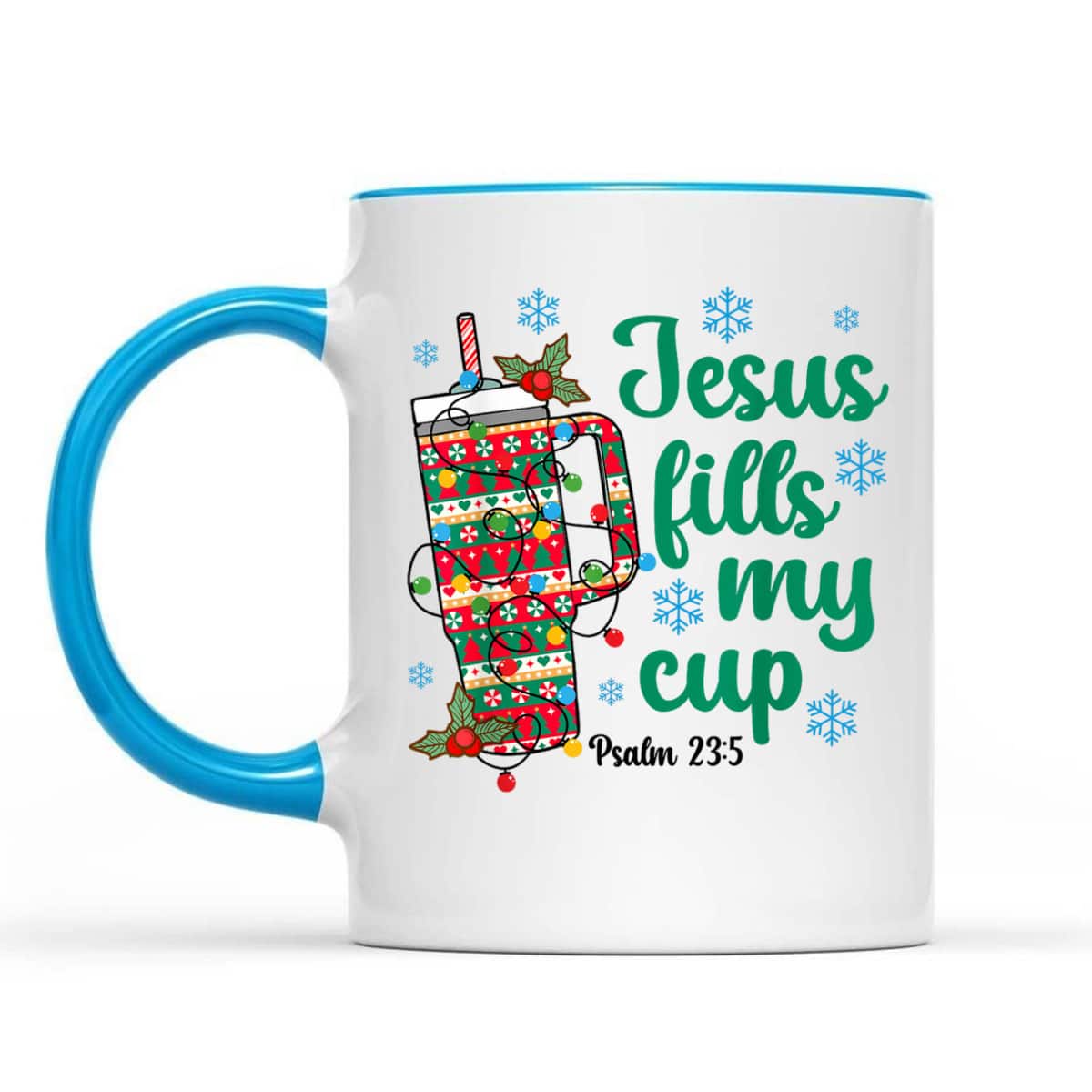 Jesus Fills My Drink Cup Christian Bible Verse Christmas T-Shirt Jesus Fills My Drink Cup Christian Bible Verse Christmas T-Shirt