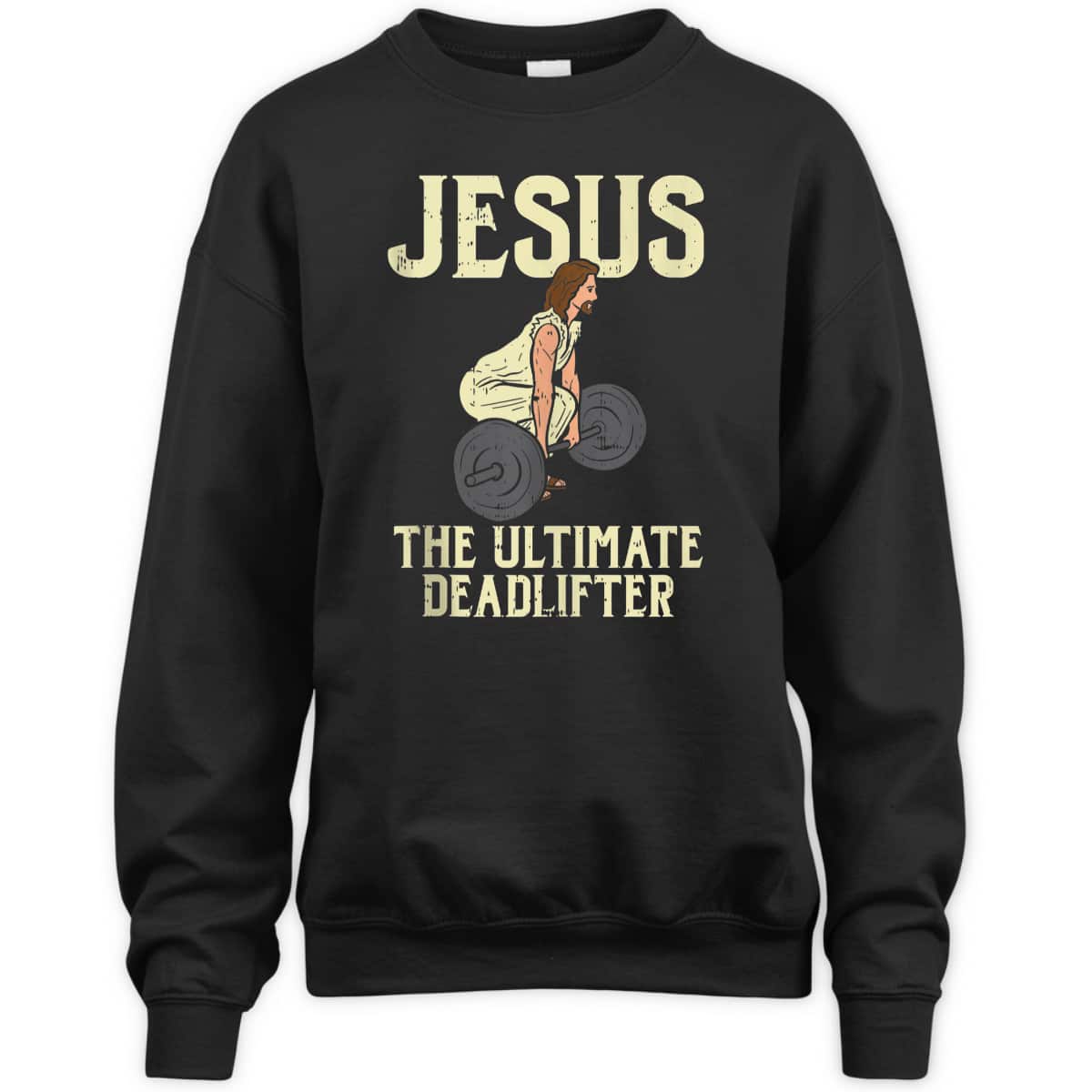 Jesus Deadlift Workout Gym Fitness Funny God Christian T-Shirt Jesus Deadlift Workout Gym Fitness Funny God Christian T-Shirt