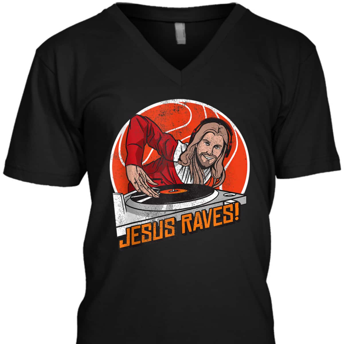 Jesus Raves Christian Party DJ Techno Turntable Funny Christian T-Shirt Jesus Raves Christian Party DJ Techno Turntable Funny Christian T-Shirt
