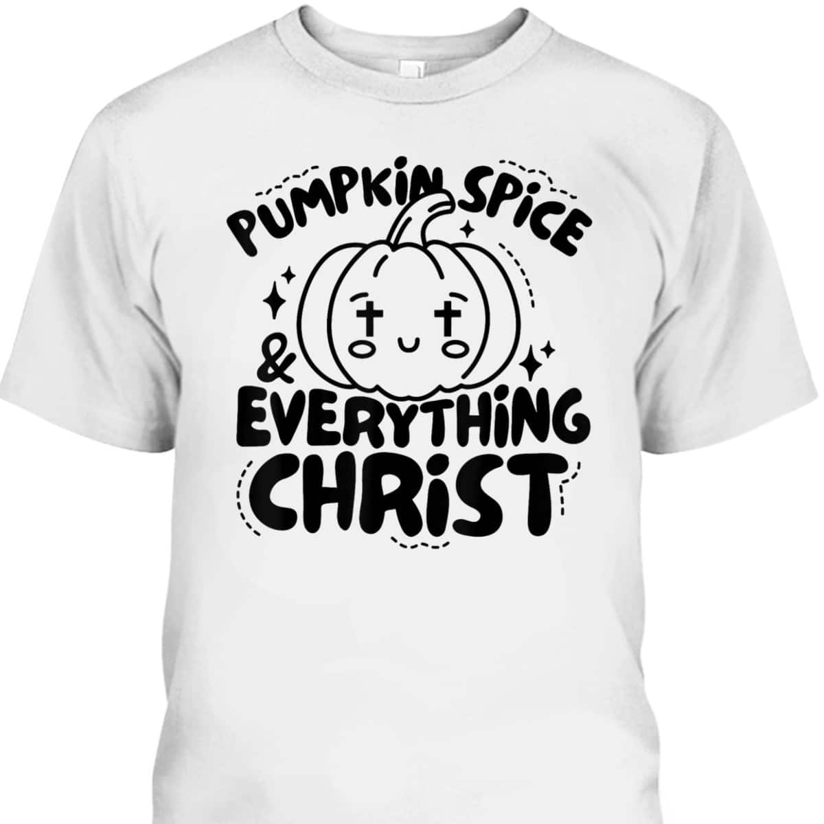 Pumpkin Spice Everything Christ Jesus Christian Halloween T-Shirt Pumpkin Spice Everything Christ Jesus Christian Halloween T-Shirt