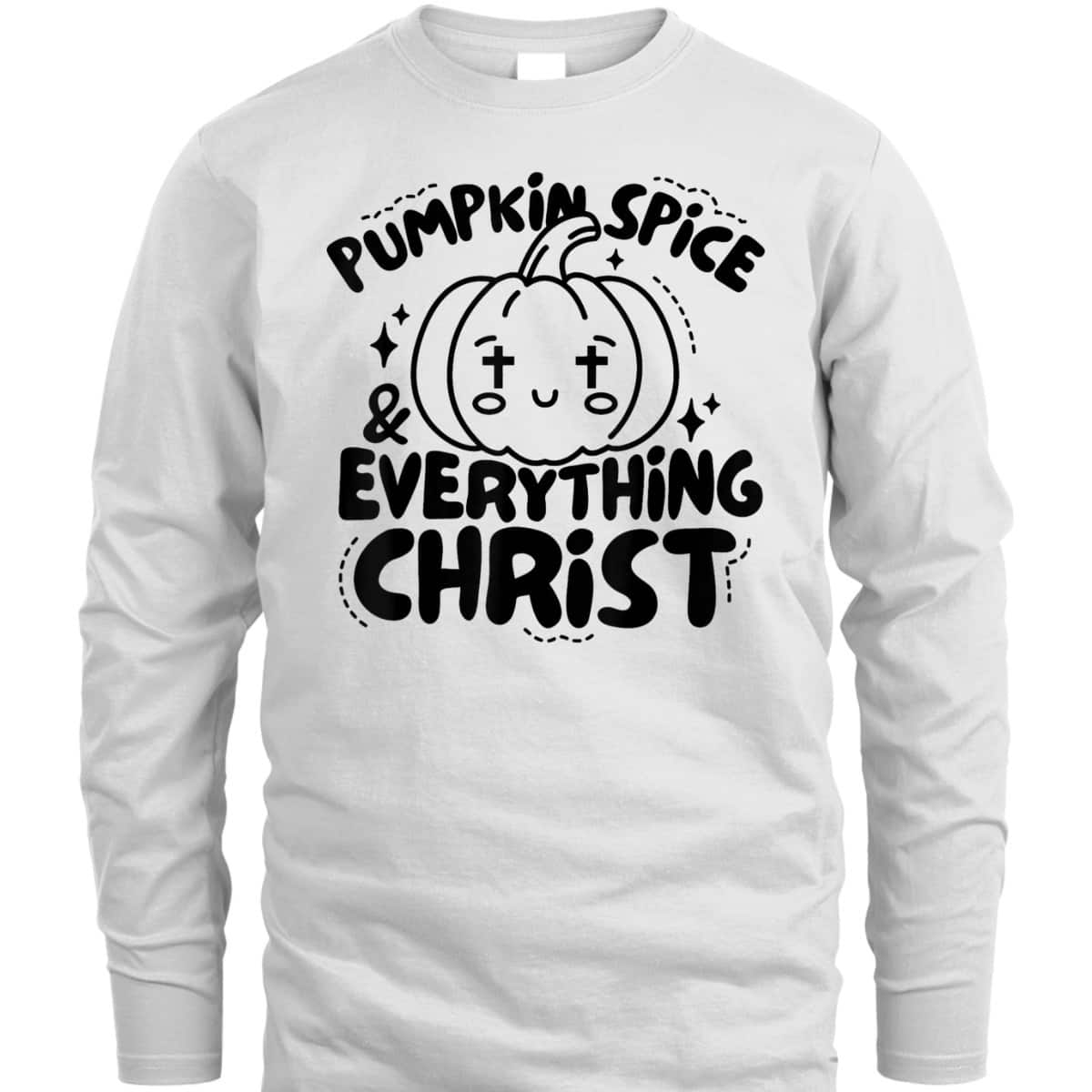 Pumpkin Spice Everything Christ Jesus Christian Halloween T-Shirt Pumpkin Spice Everything Christ Jesus Christian Halloween T-Shirt