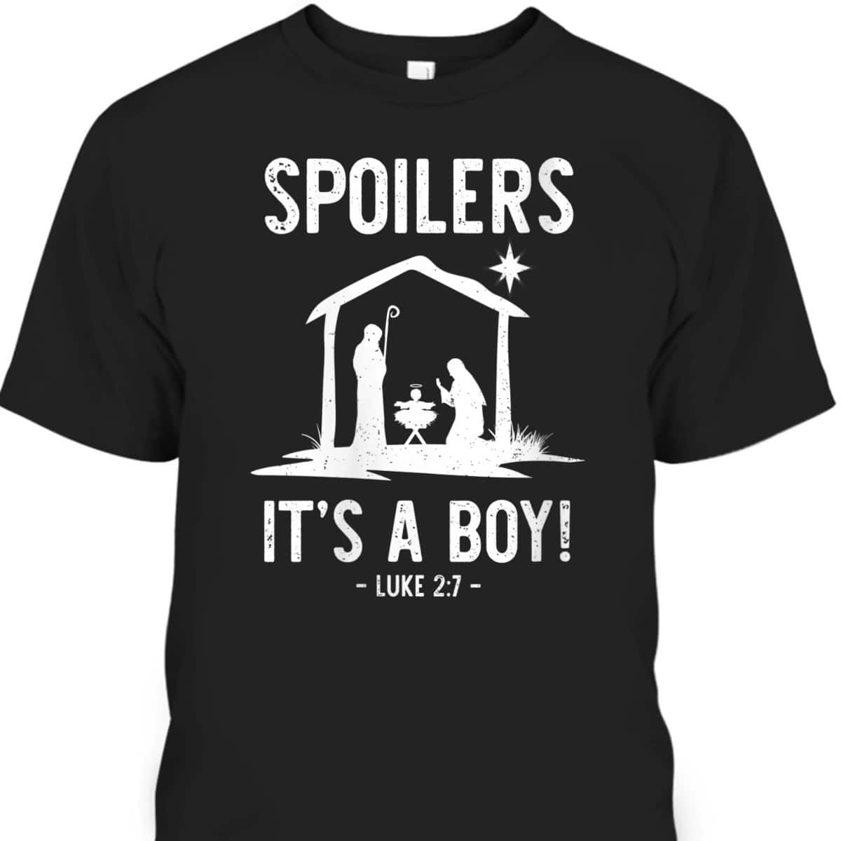 Bible Verse Christmas Spoilers It's A Boy Jesus Birth Christian T-Shirt Bible Verse Christmas Spoilers It's A Boy Jesus Birth Christian T-Shirt