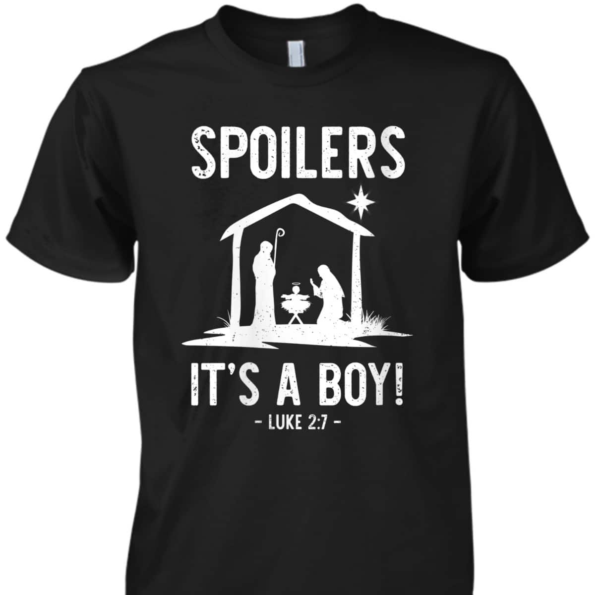 Bible Verse Christmas Spoilers It's A Boy Jesus Birth Christian T-Shirt Bible Verse Christmas Spoilers It's A Boy Jesus Birth Christian T-Shirt