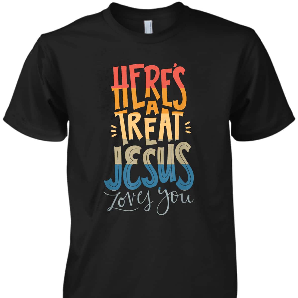 Here's A Treat Jesus Loves You Christian Halloween T-Shirt Here's A Treat Jesus Loves You Christian Halloween T-Shirt