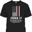 Thin Red Line Flag Joshua 1:9 Bible Christian Firefighter US Flag T-Shirt