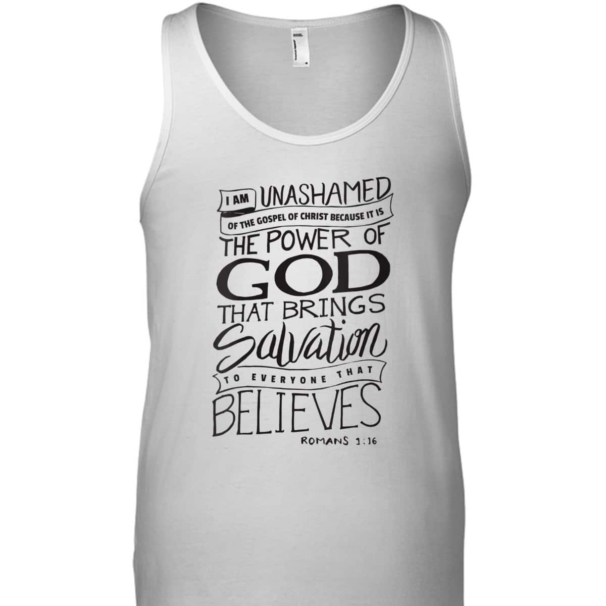 I Am Unashamed Of The Gospel Bible Verse Christian Faith Romans 9:16 T-Shirt I Am Unashamed Of The Gospel Bible Verse Christian Faith Romans 9:16 T-Shirt