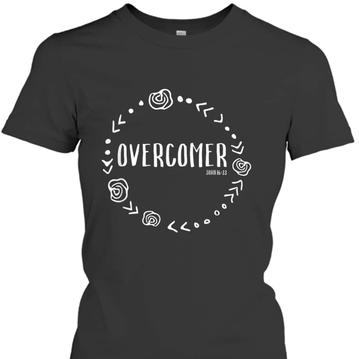 Overcomer Christian Faith John 16:33 Bible Verse Scripture T-Shirt Overcomer Christian Faith John 16:33 Bible Verse Scripture T-Shirt