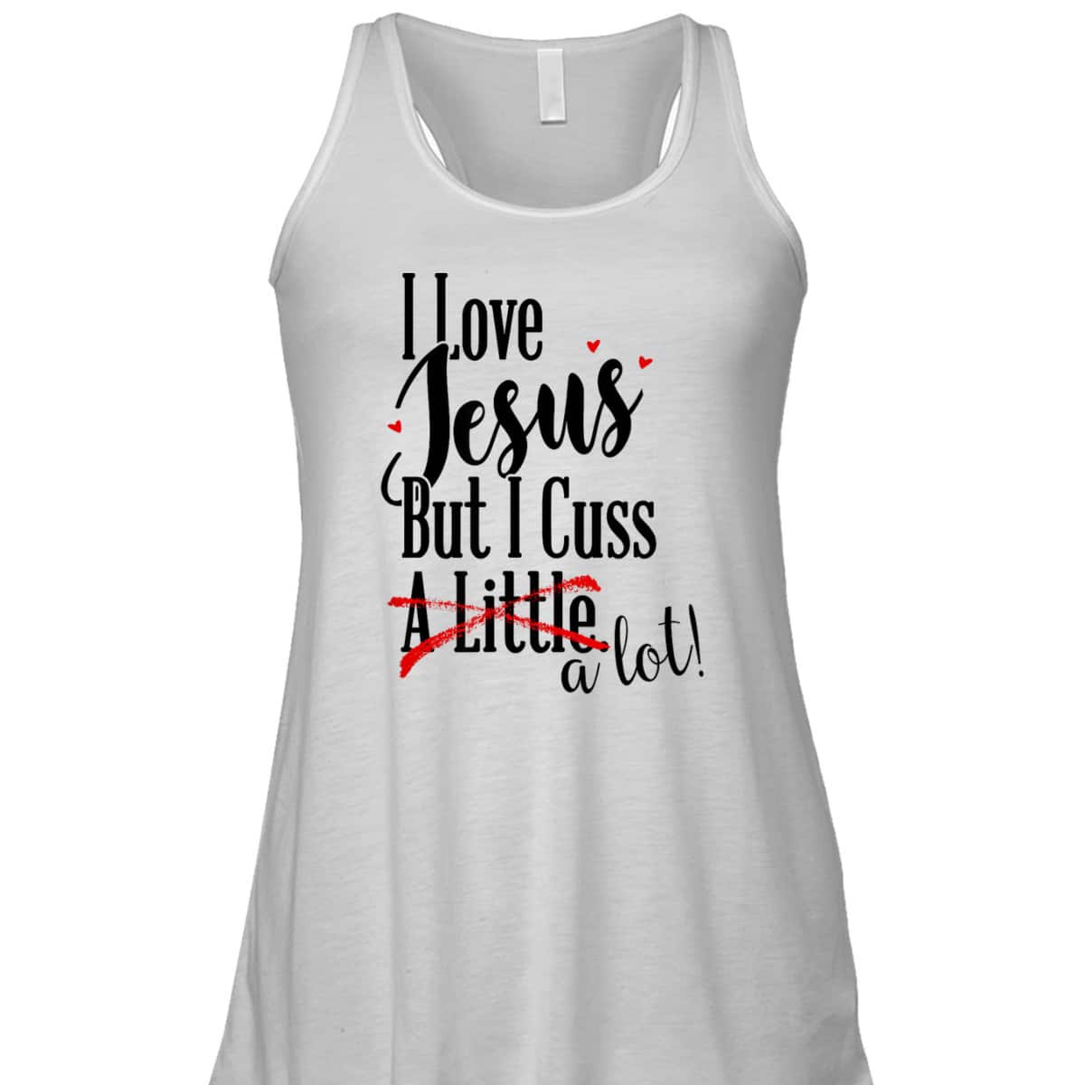 Funny Christian T-Shirt I Love Jesus But I Cuss A Little Funny Christian T-Shirt I Love Jesus But I Cuss A Little