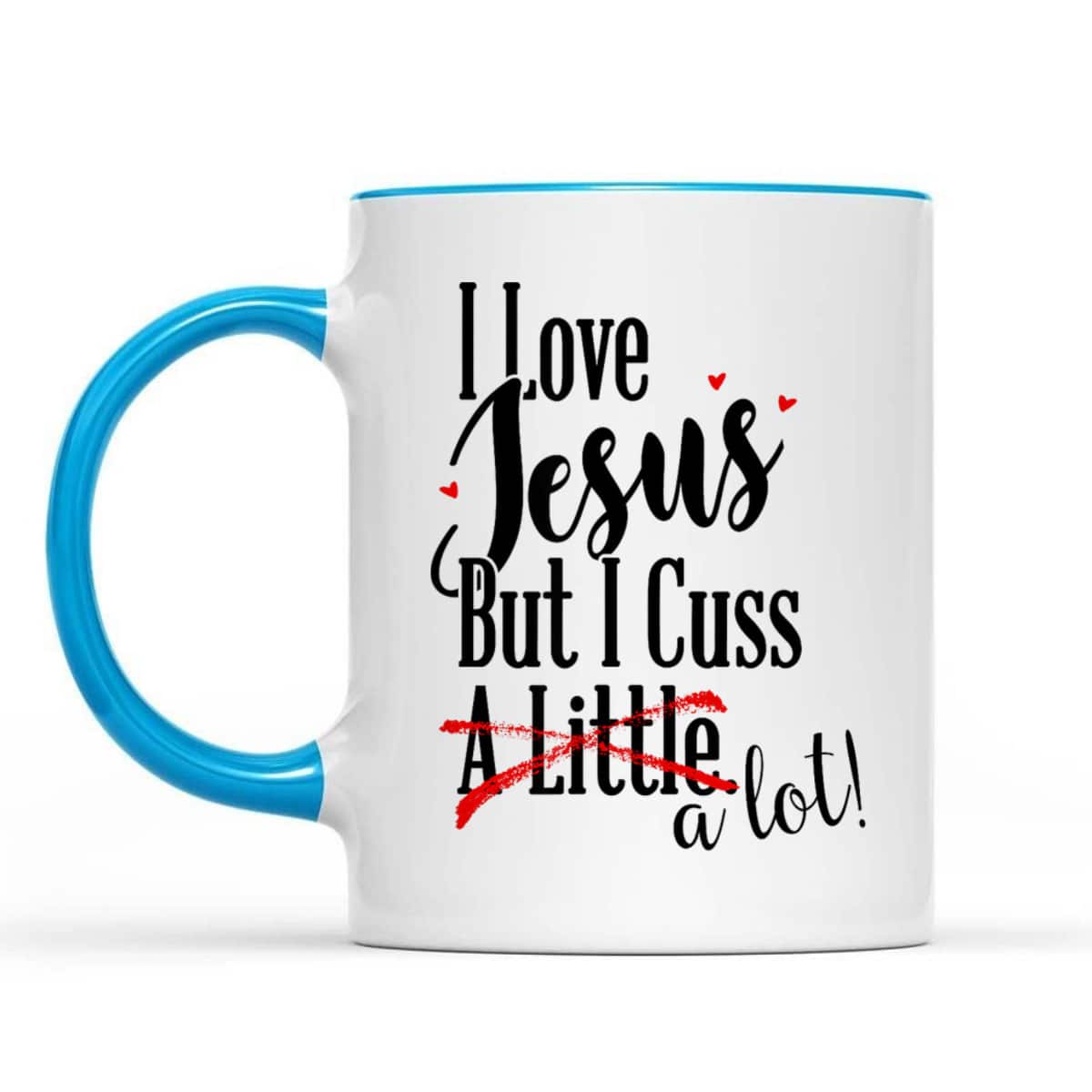 Funny Christian T-Shirt I Love Jesus But I Cuss A Little Funny Christian T-Shirt I Love Jesus But I Cuss A Little