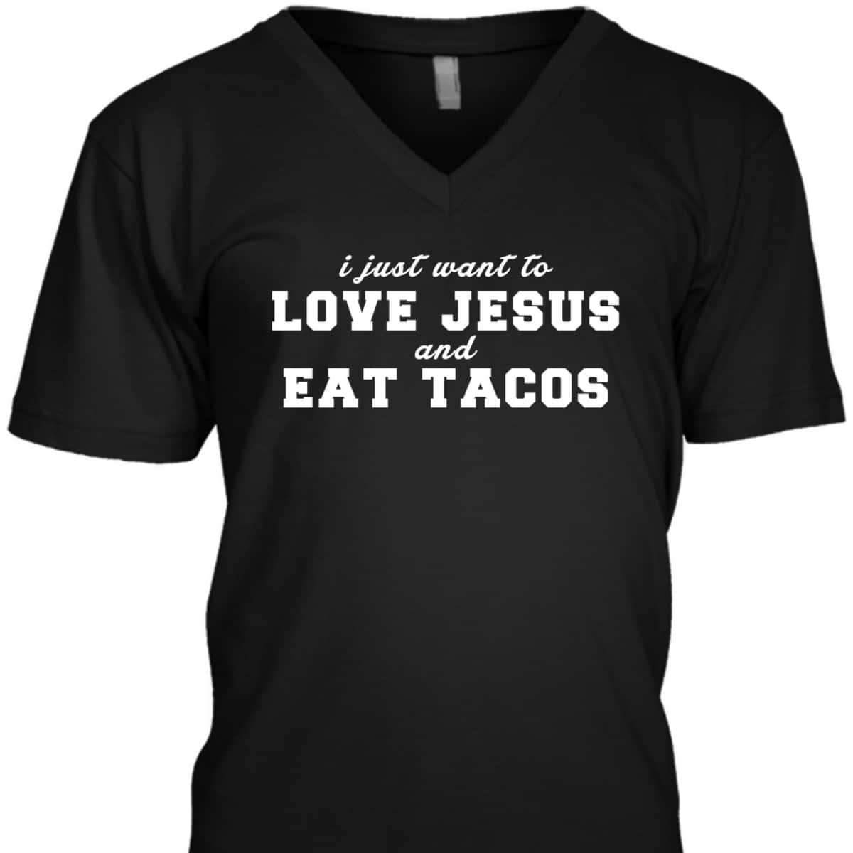 Christian Love Jesus And Eat Tacos Funny Christian T-Shirt Christian Love Jesus And Eat Tacos Funny Christian T-Shirt