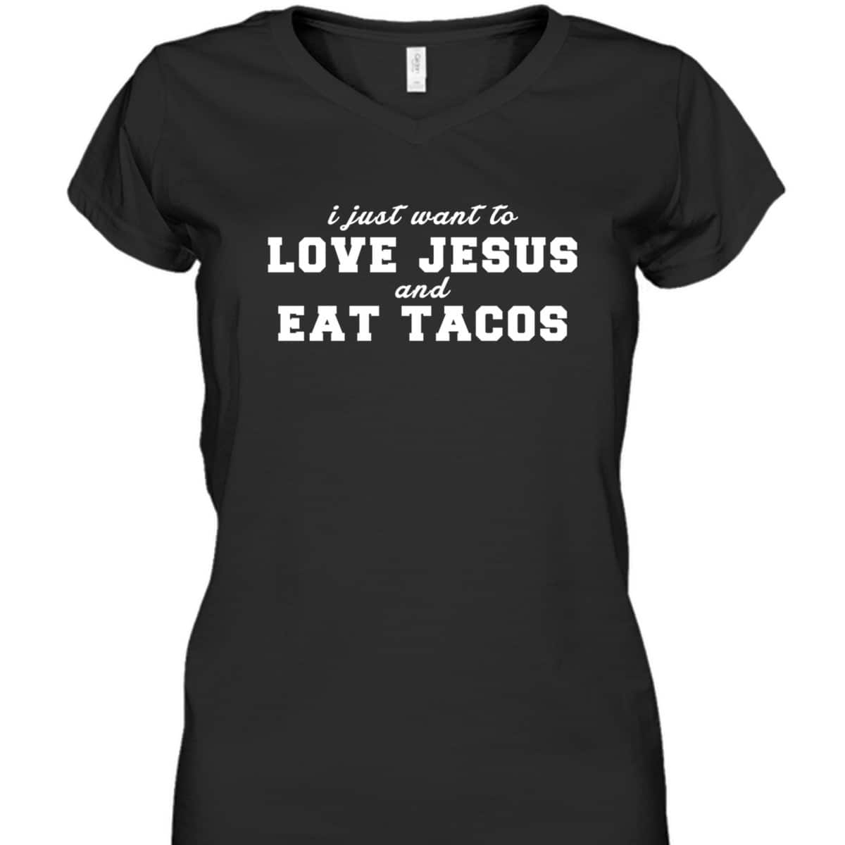 Christian Love Jesus And Eat Tacos Funny Christian T-Shirt Christian Love Jesus And Eat Tacos Funny Christian T-Shirt