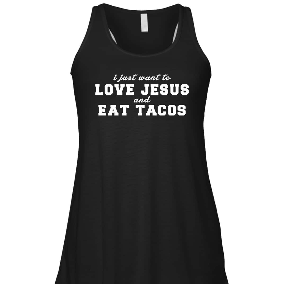 Christian Love Jesus And Eat Tacos Funny Christian T-Shirt Christian Love Jesus And Eat Tacos Funny Christian T-Shirt