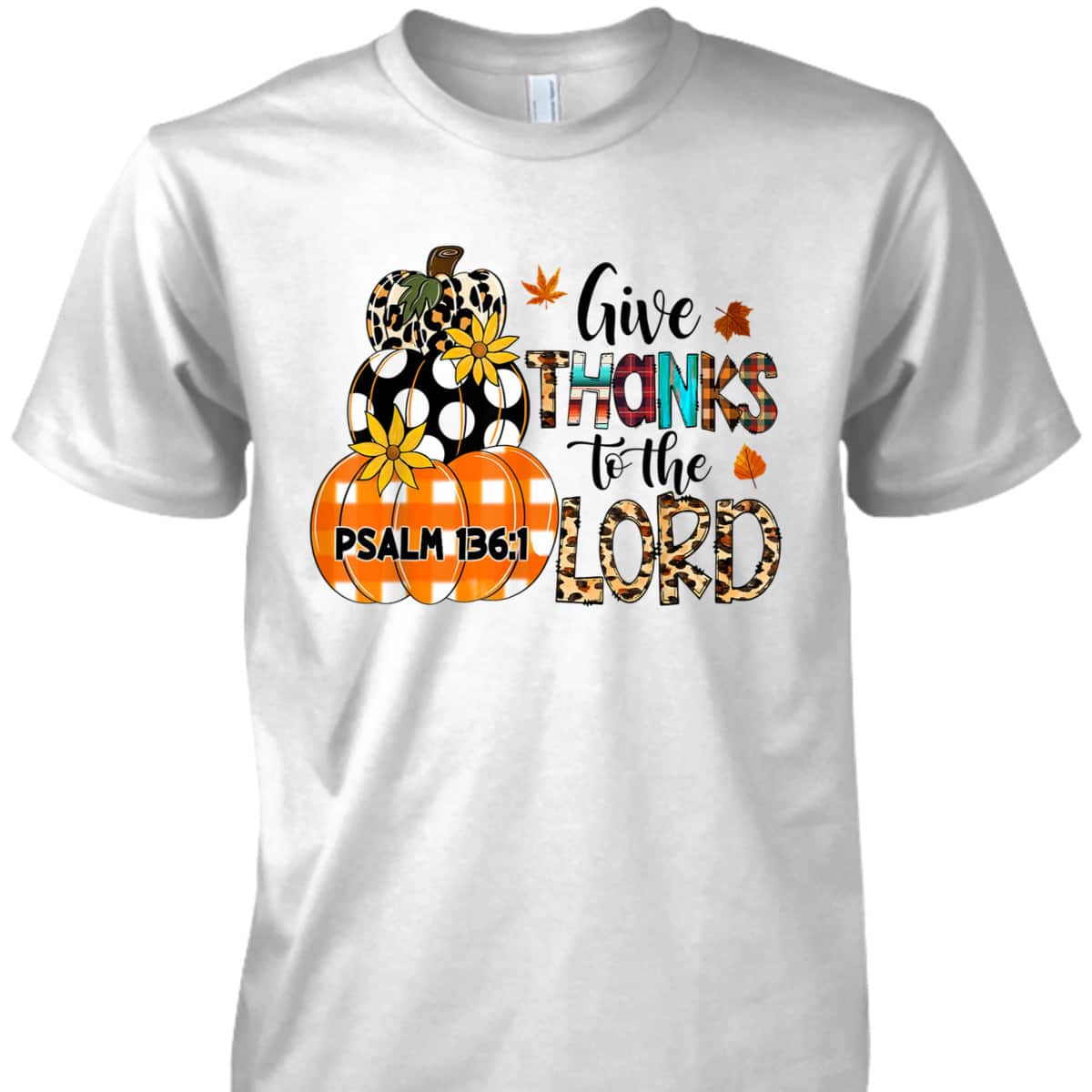 Give Thanks To The Lord Christian Bible Verse Thanksgiving Holiday Plaid T-Shirt Give Thanks To The Lord Christian Bible Verse Thanksgiving Holiday Plaid T-Shirt