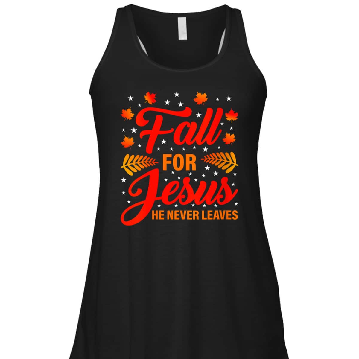 Thanksgiving T-Shirt Fall For Jesus He Never Leaves Christian Halloween Dinner Thanksgiving T-Shirt Fall For Jesus He Never Leaves Christian Halloween Dinner