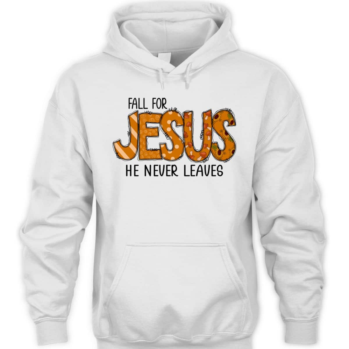 Halloween Thanksgiving Gift Fall For Jesus He Never Leaves Christian Dinner T-Shirt Halloween Thanksgiving Gift Fall For Jesus He Never Leaves Christian Dinner T-Shirt