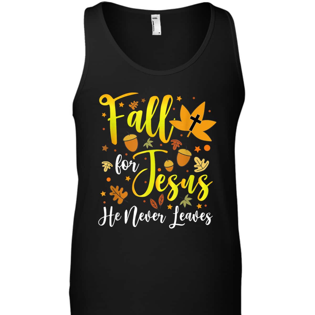 Thanksgiving T-Shirt Fall For Jesus He Never Leaves Halloween Christian Dinner Thanksgiving T-Shirt Fall For Jesus He Never Leaves Halloween Christian Dinner
